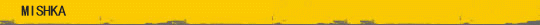 MISHKA �u�����h����
